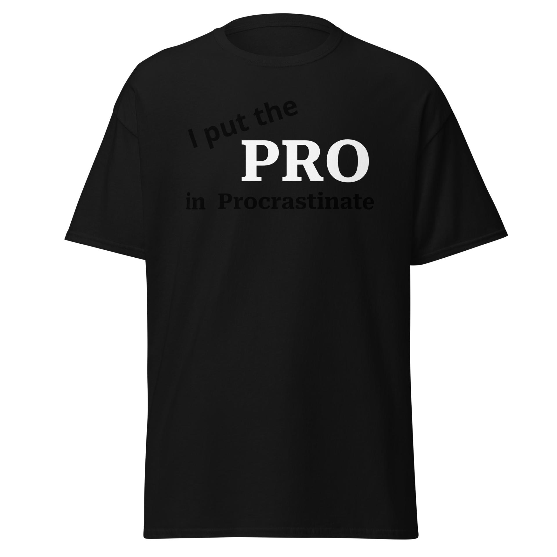 Procrastinate funny t-shirt Unisex classic tee - Image 34