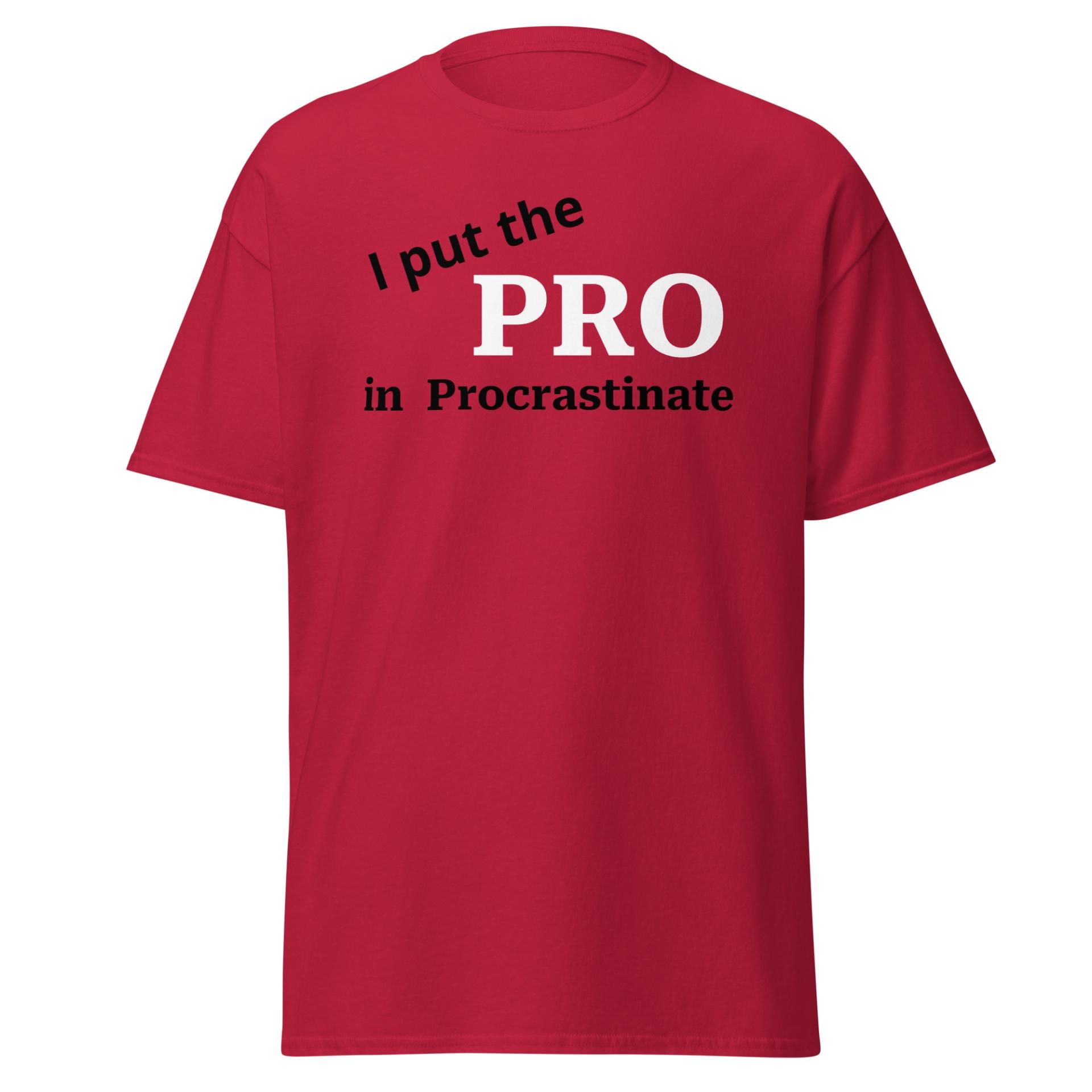 Procrastinate funny t-shirt Unisex classic tee - Image 40