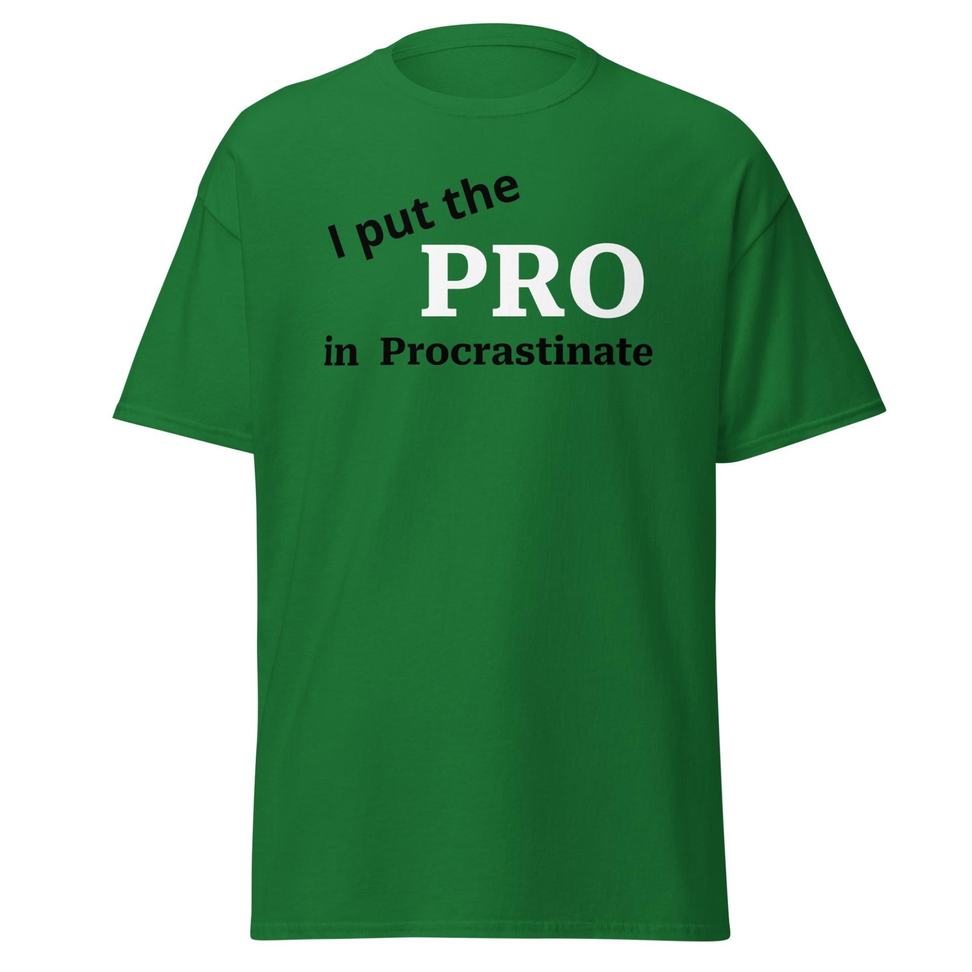 Procrastinate funny t-shirt Unisex classic tee - Image 43